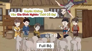 ( Full Bộ )  : Xuyên Không Vào Gia Đình Nghèo Thời Cổ Đại / Suna-sub