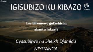 Ese biremewe gufashisha abantu inkari? by Sh. Djamidu NIYITANGA