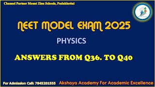 Physics Q.36- Q.40. (NEET MODEL EXAM 2025, Pudukkottai)