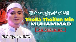 Tholla Thoifun Min Muhammad Versi Azzahir Terbaru 2024 | Full Lirik Arab