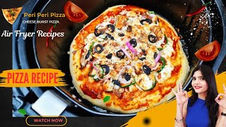 Air Fryer Recipes | How To Make Pizza in Air Fryer | Air Fryer Pizza | Recipes, Air Fryer Pizza Base