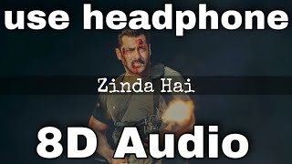 Zinda Hai (8D AUDIO) | Tiger Zinda Hai | Salman Khan | Katrina Kaif | Raftaar | 8d bollywood songs