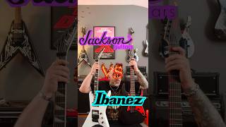 Jackson VS Ibanez #shortvideo