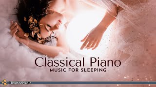 Classical Piano Music for Sleeping