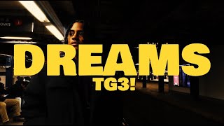 TG3! - DREAMS (Official Music Video)