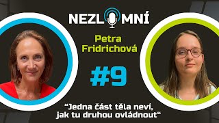 #9 NEZLOMNÍ: Petra Fridrichová - Osobní zkušenost s DMO mi pomáhá vžít se do mých malých pacientů