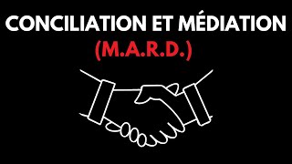 Conciliation et médiation (modes alternatifs de règlement des différends - procédure civile)