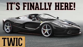 THE LAFERRARI APERTA IS FINALLY HERE! (TWIC #34)