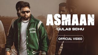 New Punjabi Songs 2024 | Asmaan (Official Video) Gulab Sidhu Ft.Gurlez Akhtar | Latest Punjabi Song