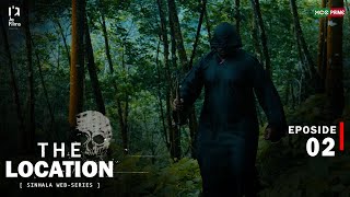 The Location Episode 02