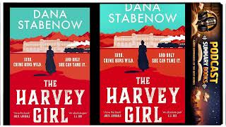 The Harvey Girl by Dana Stabenow | Full podcast summary audiobook review