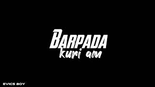 Barpada kuri aam // santali status video // black screen status video //santali whatsapp status