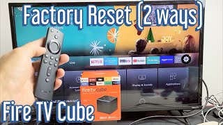 Fire TV Cube: How to Factory Reset (2 Ways)