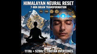 HIMALAYAN NEURAL RESET: Ancient Tibetan frequencies for modern minds