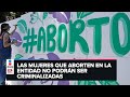 SCJN despenaliza el aborto en Sinaloa