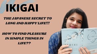 IKIGAI- Book Review... Japanese Secrets of Long and Healthy Life.. Worth the HYPE??????