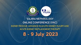 VAJIRA NEPHROLOGY ONLINE CONFERENCE (VNC) 9 July 2023