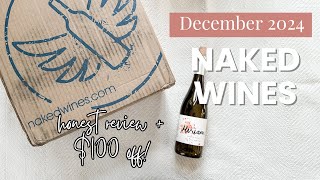 Naked Wines Honest Review 2025 and $100 OFF