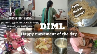 அம்மா,அப்பாவுடன் எனது ஞாயிற்றுக்கிழமை/Day In My Life DIML vlog/chicken briyani