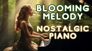 Blooming Melody -  A nostalgic piano composition - Melorama