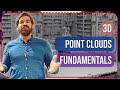 3D Point Cloud Workflow Fundamentals