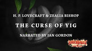 "The Curse of Yig" by H. P. Lovecraft / A HorrorBabble Production
