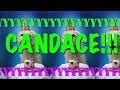 HAPPY BIRTHDAY CANDACE! - EPIC Happy Birthday Song