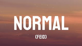 Feid - Normal (Letra/(Lyrics)