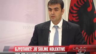 Gjyqtarët: Jo sulme kolektive - News, Lajme - Vizion Plus