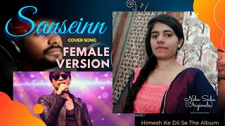 Saansein Song | Sanseinn (Female Version) | Himesh Ke Dil Se The Album Vol 1 | Himesh | Neha Sahu