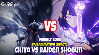 Chiyo vs Raiden Shogun Fanmade (REACT) - Weekly Boss