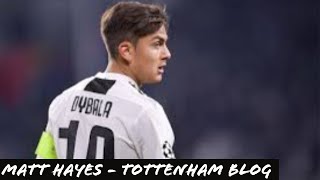 BREAKING NEWS! Tottenham Back In Dybala Talks - Tottenham Hotspur Transfer Talk