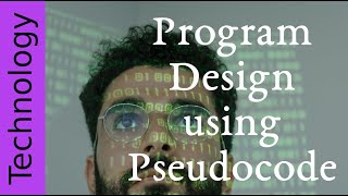 Program Design with Pseudocode
