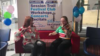 Tradfest TV - Attracta Brady \u0026 Roisín O'Connor @ Tullamore TradFest 2019