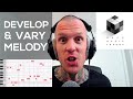 How to Write a Great Melody: Development & Variation | Hack Music Theory