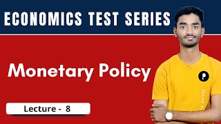 Monetary Policies (Pt. 2) | Economics Test Series