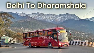 Delhi To Dharamshala In Brand New Volvo Bus by New Walia Travels