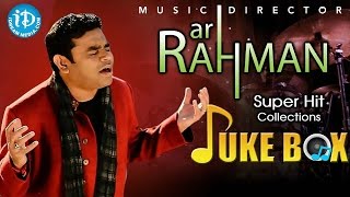 AR Rahman Super Hit Video Songs Jukebox || AR Rahman Hit Songs Collection || #Arrahman