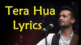 Tera Hua Lyrics | Loveyatri | New Full HD 1080p | Atif Aslam | Full Song 2018
