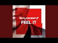 Feel It (Extended Mix)