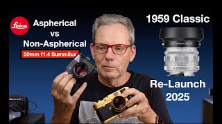 New Classic Leica 50mm Summilux f1.4 - Optics - What to expect vs latest 50mm Aspherical Lenses