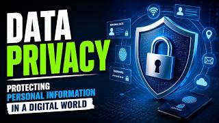 Data Privacy: Protecting Personal Information in a Digital World (12 Minutes)