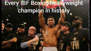 BOXING IBF HEAVYWEIGHT CHAMPIONSHIP HISTORY 1983-2019 EVERY SINGLE CHAMPION!