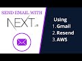 Send Email With NextJS Using Gmail, Resend or AWS