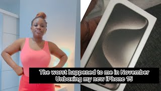 THE WORST HAPPENED TO ME IN NOVEMBER 😒 | UNBOXING MY NEW IPHONE 15 .