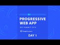 Progressive Web App Summit 2016 - Day 1