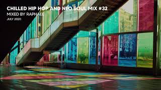 CHILLED HIP HOP AND NEO SOUL MIX #32