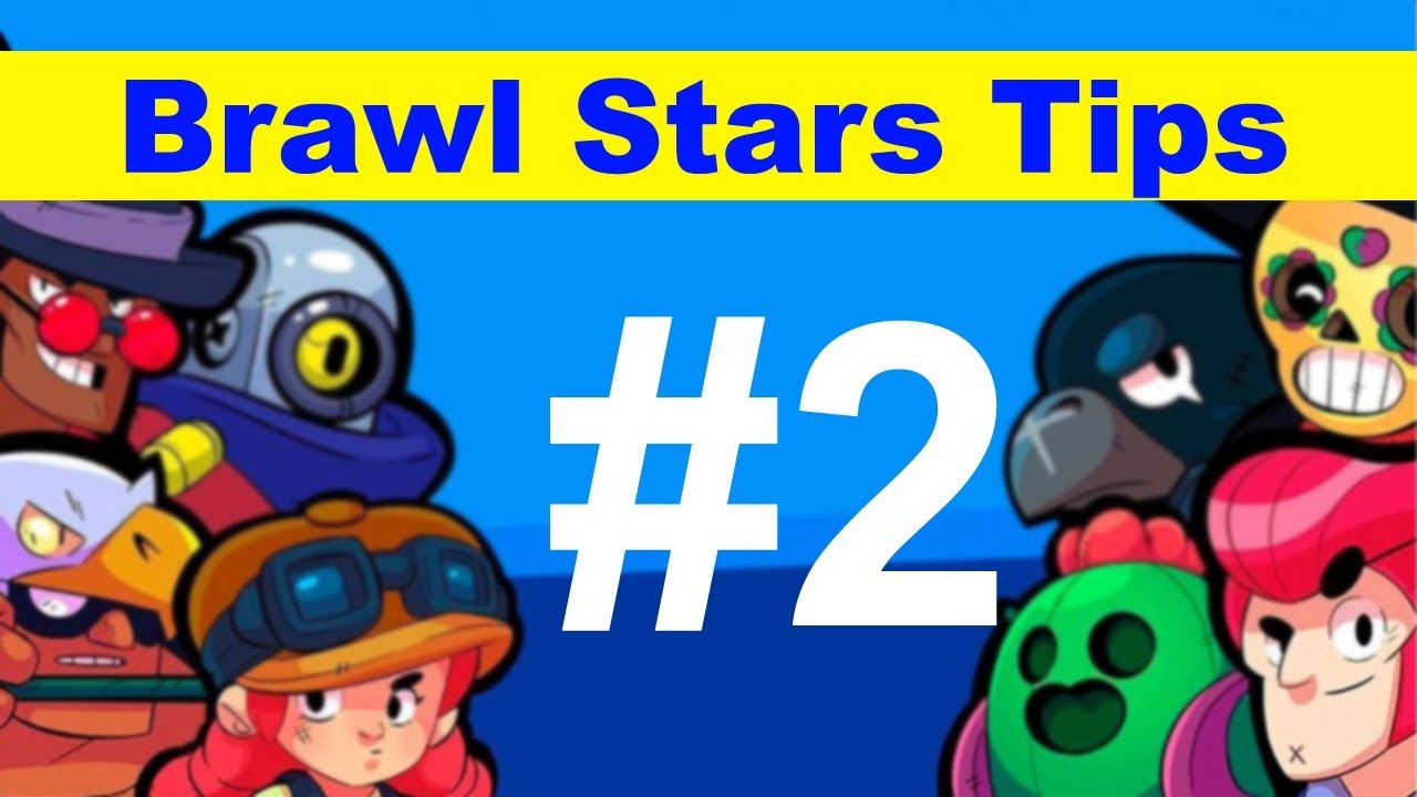 Brawl Stars Tips Part 2 - YouTube