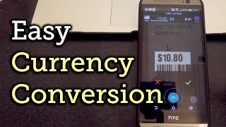 Easily Convert Currencies Using Your Android's Camera [How-To]