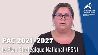 PAC 2021 2027 : Le plan stratégique national (PSN)